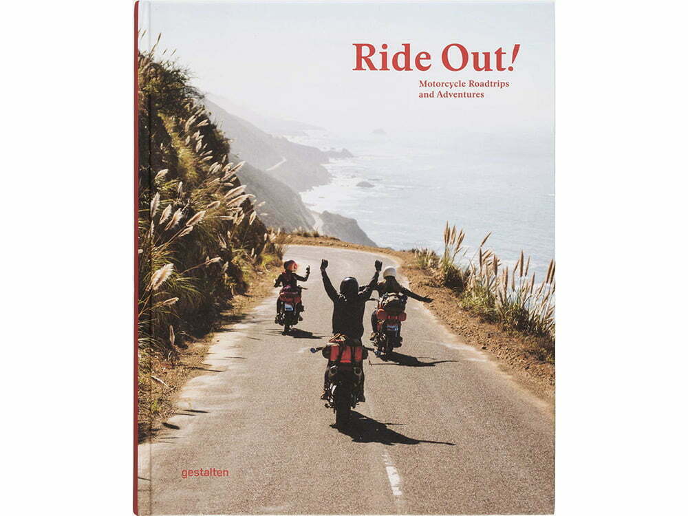 Ride Out!: Motorcycle Road Trips and Adventures