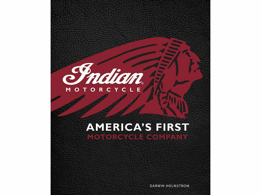 Indian Motorcycle: America’s First Motorcycle Company