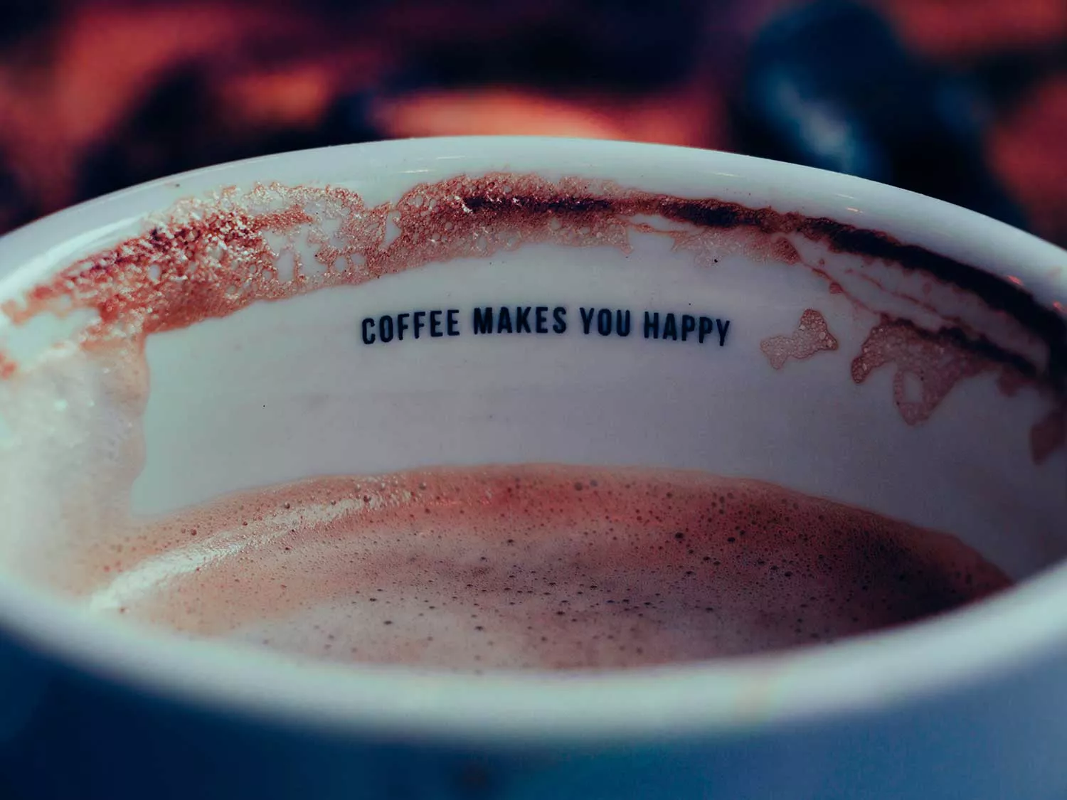 Coffee makes you happy.