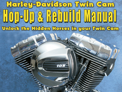 Harley-Davidson Twin Cam: Hop-Up & Rebuild by Cycles, R&R